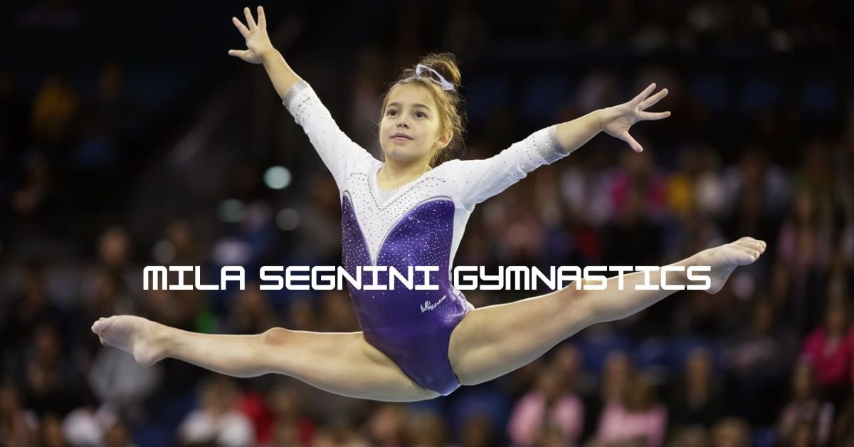 Exploring Mila Segnini’s Gymnastics Talent